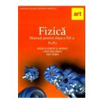 Fizica F1/F2 - Clasa 12 - Manual - Rodica Ionescu-Andrei, Cristina Onea, Ion Toma