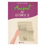 Accent pe istorie Vol.2 - Mihaela Simina