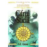 Cifrul de sticla - S.E. Grove