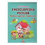 Enciclopedia picilor: Profesii, sporturi, familia - Silvia Ursache