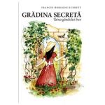 Gradina secreta. Taina gandului bun - Frances Hodgson Burnett