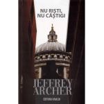 Nu risti, nu castigi - Jeffrey Archer