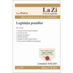 Legislatia pensiilor. Cod 729. Actualizat la 10. 02. 2021 - Coordonator Luminita Dima
