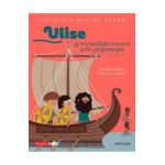 Povestea mea de seara: Ulise si incredibila trecere prin stramtoare - Christine Palluy, Prisca Le Tande