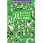 101 motive sa te bucuri sa citesti - Beatrice Masini