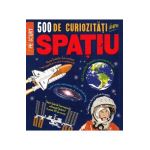 500 de curiozitati despre spatiu - Anne Rooney