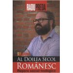 Al doilea secol romanesc. Repere social-teologice - Radu Preda