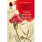 Cazul doctorului Kukotki - Ludmila Ulitkaia