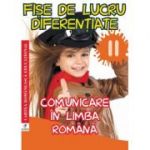 Fise de lucru diferentiate. Comunicare in limba romana. Clasa a 2-a - Georgiana Gogoescu