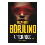 A treia voce - Cilla Borjlind, Rolf Borjlind
