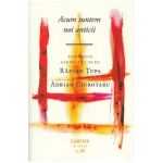 Acum suntem noi anticii. Antologia generatiei 90 - Razvan Tupa, Adrian Ciubotaru