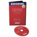 Audiobook. Scara magica spre succes - Napoleon Hill
