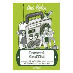 Detectivii aerieni Vol.4: Dosarul graffiti - Ana Rotea