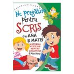 Ne pregatim pentru scris cu Ana si Matei - Mara Neacsu