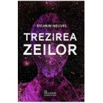 Trezirea zeilor - Sylvain Neuvel