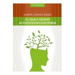 Az iskola szerepe az egeszsegmegorzesben - Albert-Lorincz Eniko