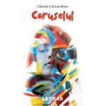 Caruselul - Gabriela Craciun Mirea