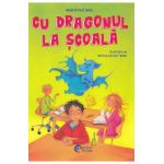 Cu dragonul la scoala - Manfred Mai, Betina Gotzen-Beek
