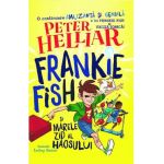Frankie Fish si marele zid al haosului - Peter Helliar