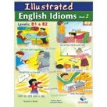 Illustrated Idioms Levels B1 &amp; B2 Book 2 Teacher's book - Andrew Betsis, Lawrence Mamas