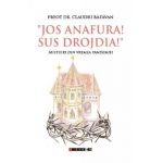 Jos anafura! Sus drojdia! Mistuiri din vremea pandemiei - preot dr. Claudiu Bazavan