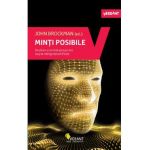 Minti posibile. Douazeci si cinci de perspective asupra inteligentei artificiale - John Brockman
