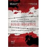 O istorie secreta: Statul politienesc al Rusiei Sovietice - Martyn Whittock