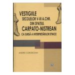 Vestigiile secolelor V-III a.Chr. din spatiul carpato-nistrean - Andrei Corobcean