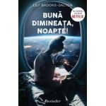 Buna dimineata, noapte! - Lily Brooks-Dalton