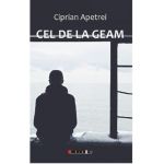 Cel de la geam - Ciprian Apetrei