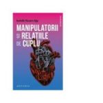 Manipulatorii si relatiile de cuplu - Isabelle Nazare Aga