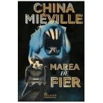 Marea de fier - China Mieville