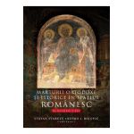 Marturii ortodoxe si istorice in spatiul romanesc in secolele V-XVI - Stefan Staretu