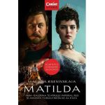 Matilda. Prim-balerina Teatrului Imperial Rus si amanta Tarului Nicolae al II-lea - Matilda Ksesinskaia