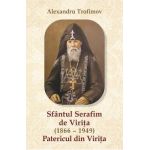 Sfantul Serafim de Virita - Alexandru Trofimov