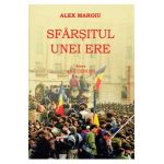 Sfarsitul unei ere Vol.5: Anii cenusii - Alex Maroiu