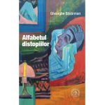 Alfabetul distopiilor - Gheorghe Sasarman