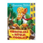 Ciudatul caz al hotului de ciocolata - Geronimo Stilton
