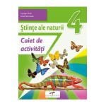 Stiinte ale naturii - Clasa 4 - Caiet de activitati - Carmen Tica, Irina Terecoasa