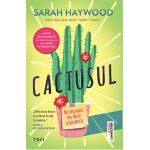 Cactusul - Sarah Haywood