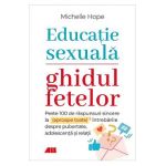 Educatie sexuala. Ghidul fetelor - Michelle Hope
