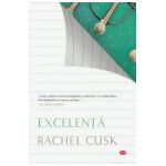 Excelenta - Rachel Cusk