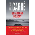 Un adevar delicat - John le Carre