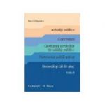 Achizitii publice. Concesiuni. Gestiunea serviciilor de utilitati publice. Parteneriat public-privat. Remedii si cai de atac. Editia 6 - Dan Cimpoeru
