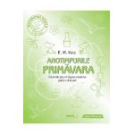 Anotimpurile: Primavara. Caiet de jocuri logico-creative pentru 4-6 ani - E.M. Katz