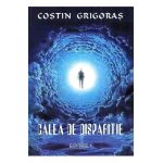 Calea de disparitie - Costin Grigoras