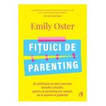 Fituici de parenting - Emily Oster