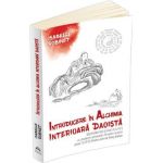Introducere in alchimia interioara daoista - Isabelle Robinet