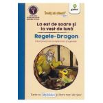 La est de soare si la vest de luna.Regele Dragon