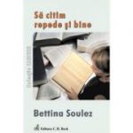 Sa citim repede si bine - Bettina Soulez